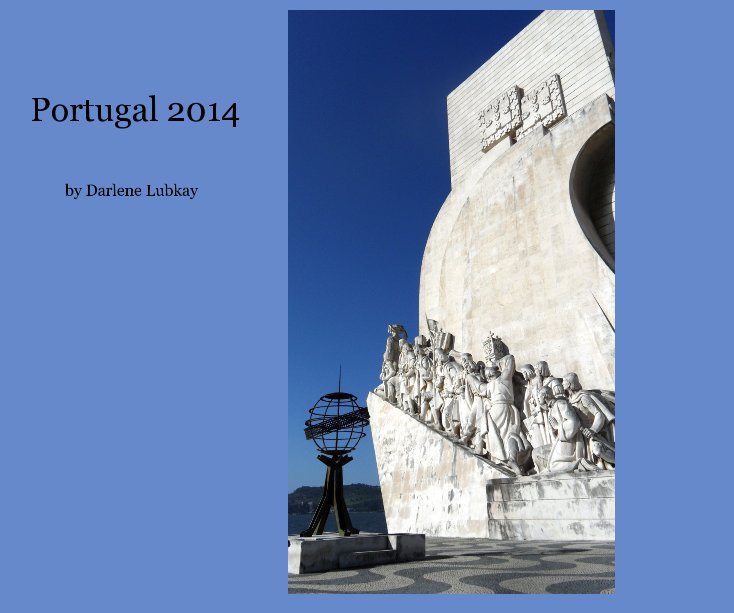Visualizza Portugal 2014 di Darlene Lubkay