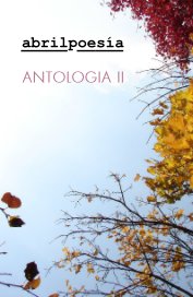 abrilpoesía ANTOLOGIA II book cover