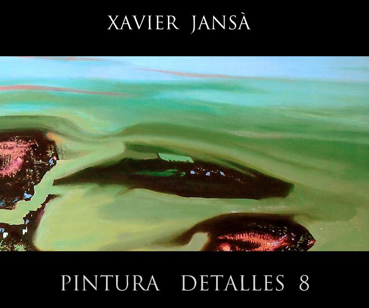 Ver PINTURA DETALLES  8 por Xavier Jansà Clar
