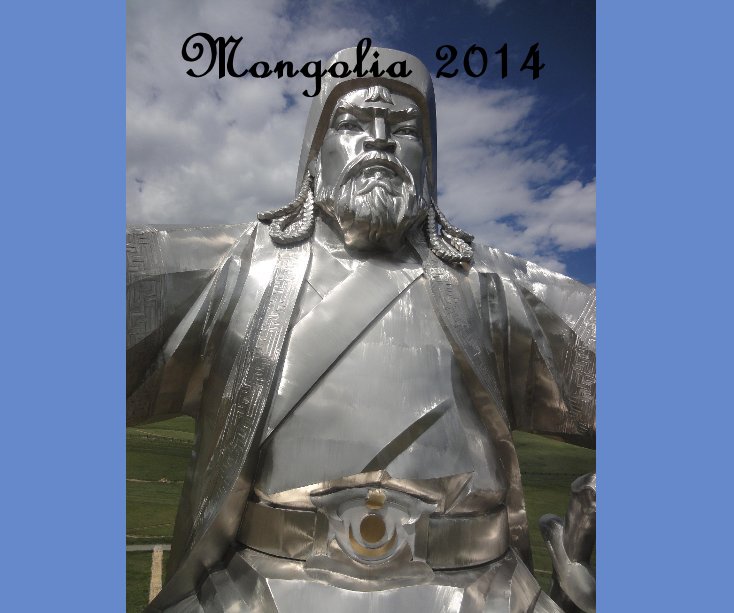 View Mongolia 2014 by Larry Jensen, Rosemary Gemperle