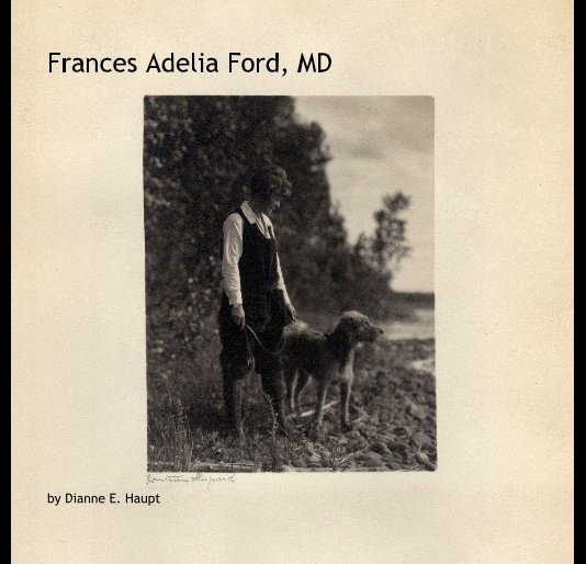 Ver Frances Adelia Ford, MD por Dianne E. Haupt