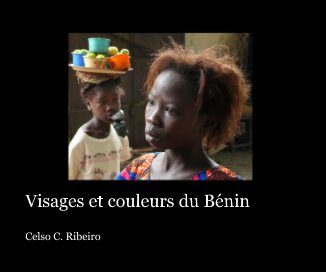 Visages et couleurs du Bénin book cover