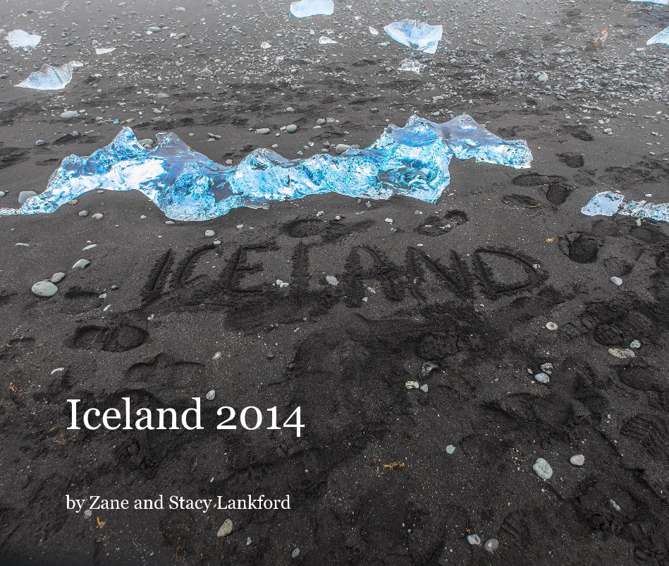 Iceland 2014 nach Zane and Stacy Lankford anzeigen