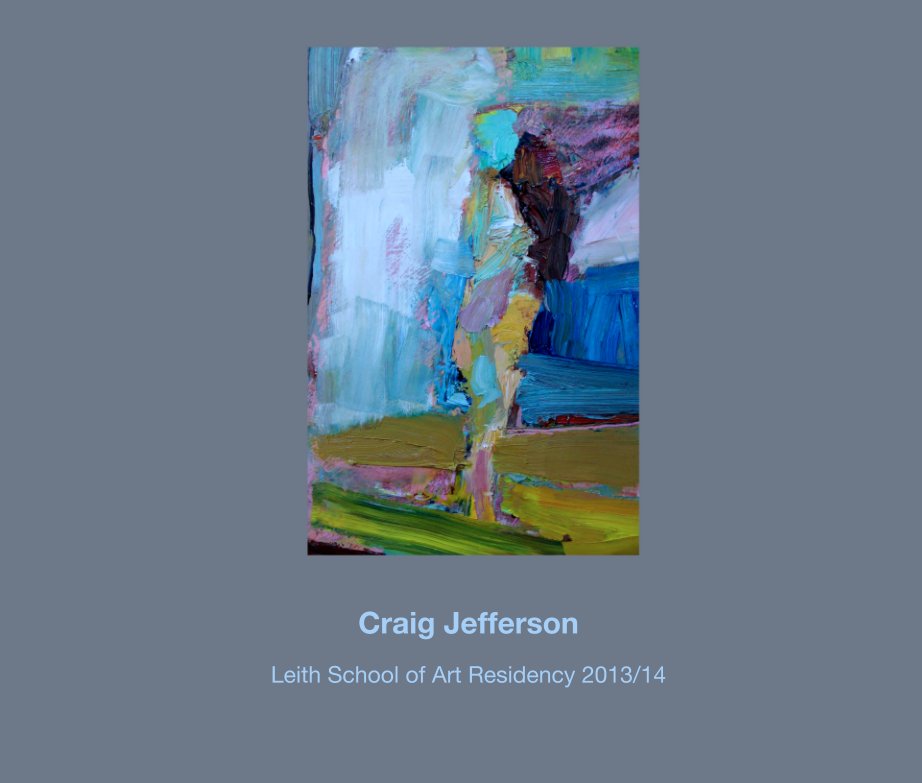 Ver Craig Jefferson Leith School of Art Residency 2013/14 por Craig Jefferson