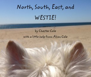 North, South, East, and Westie! book cover