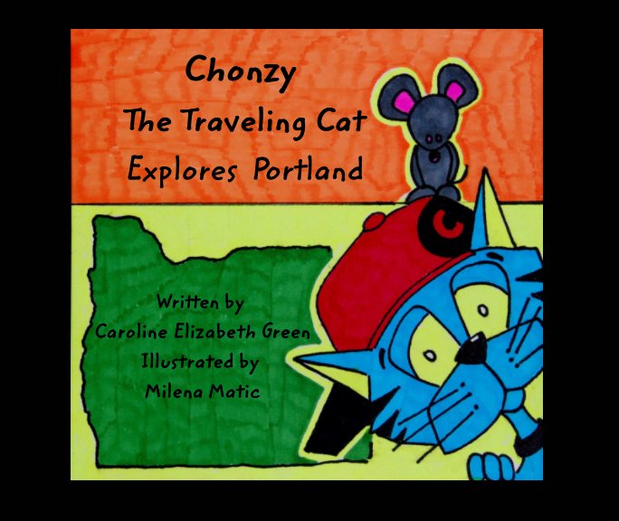 View Chonzy the Traveling Cat by Caroline Elizabeth Green , Milena Matic
