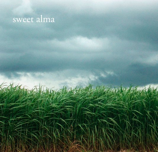 View Sweet Alma by Veni Harlan