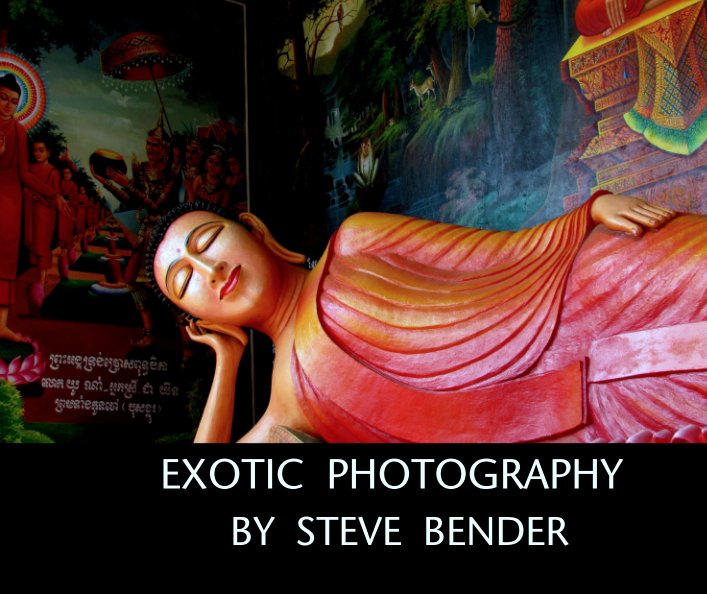 Ver EXOTIC  PHOTOGRAPHY por STEVE  BENDER