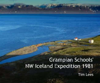 Grampian Schools' NW Iceland Expedition 1981 book cover