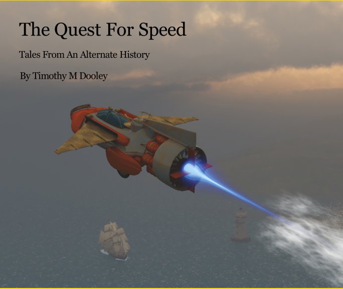 View The Quest For Speed by Timothy M Dooley