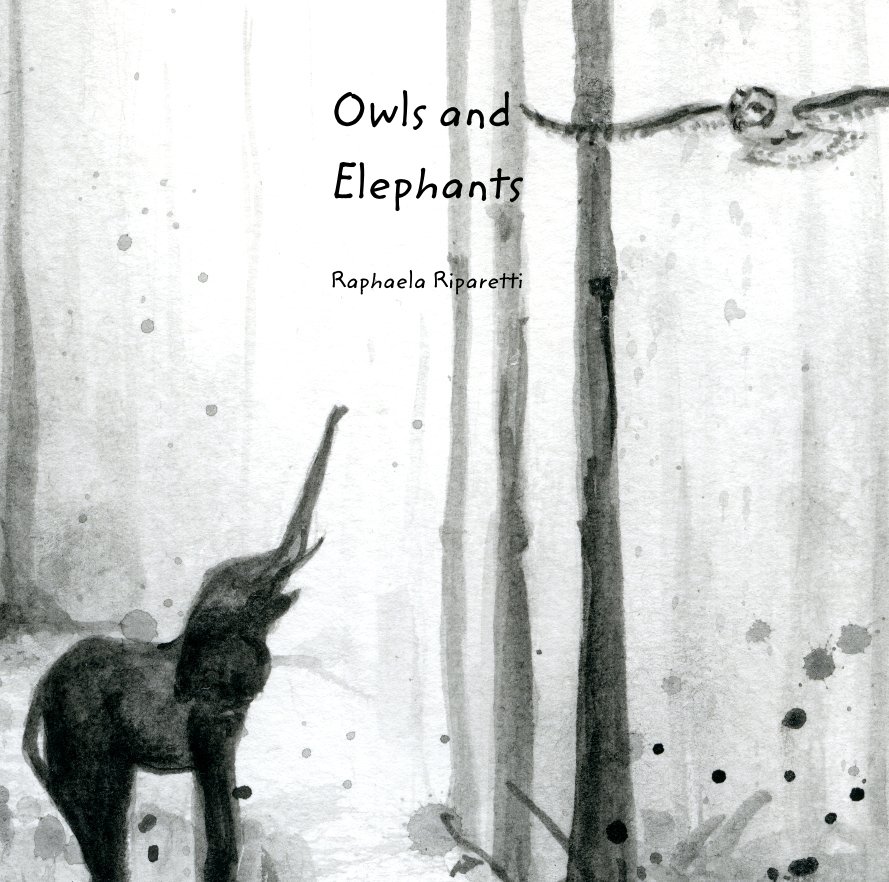 Ver Owls and Elephants por Raphaela Riparetti