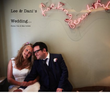 Lee & Dani's Wedding... book cover
