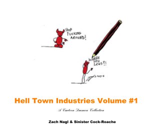 Hell Town Industries Volume #1 book cover