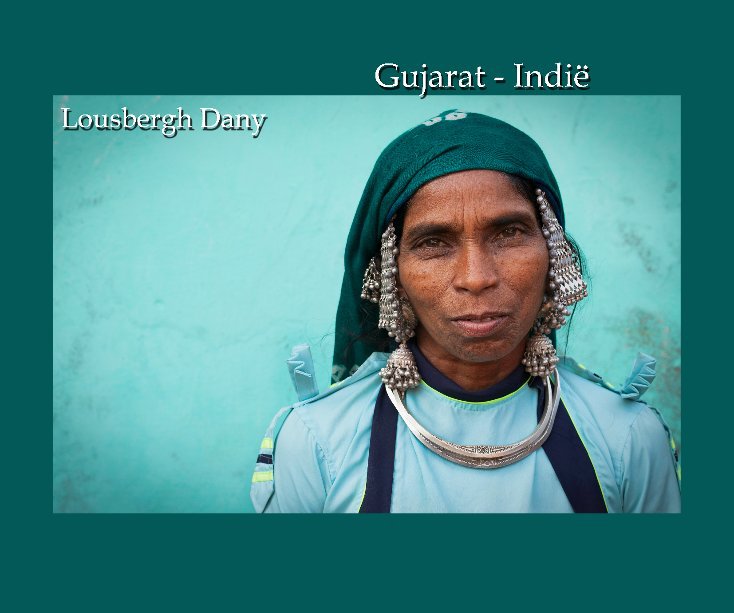 Ver Gujarat - Indië vol.II por Lousbergh Dany