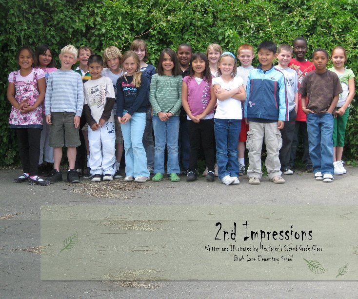 View Second Impressions by Mrs. Sater's Second Grade Class