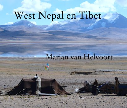 West Nepal en Tibet
                                    
                  Marian van Helvoort book cover