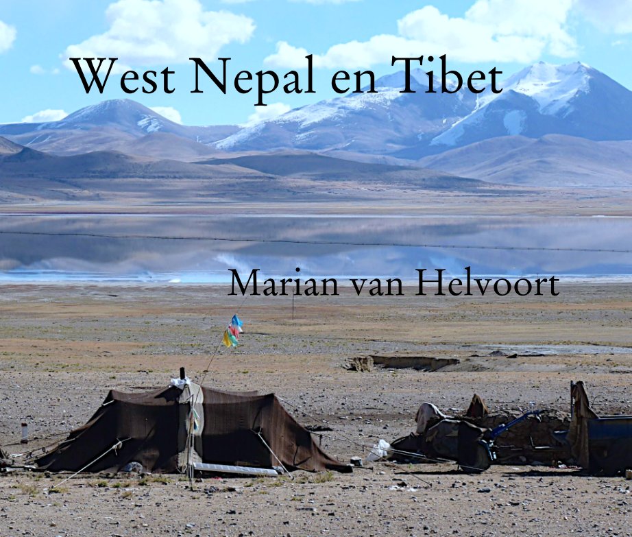 View West Nepal en Tibet
                                    
                  Marian van Helvoort by M