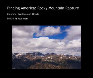 Finding America: Rocky Mountain Rapture book cover