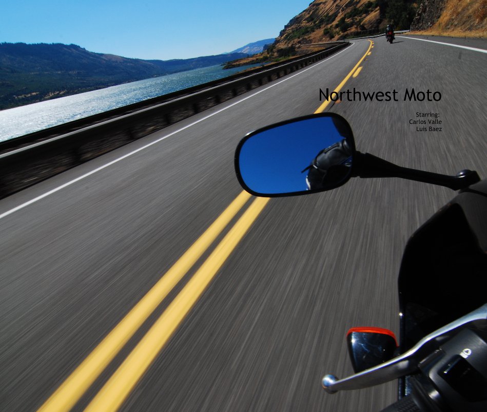 View Northwest Moto by Starring: Carlos Valle Luis Baez