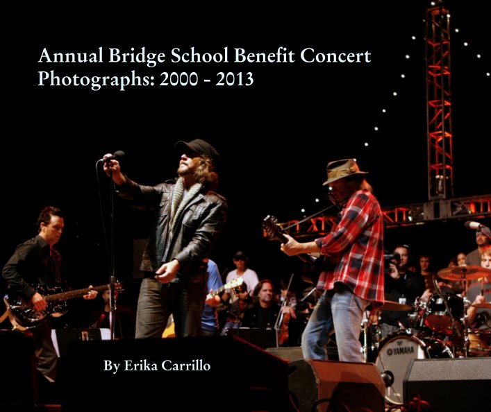 View Annual Bridge School Benefit Concert Photographs: 2000 - 2013 by Erika Carrillo