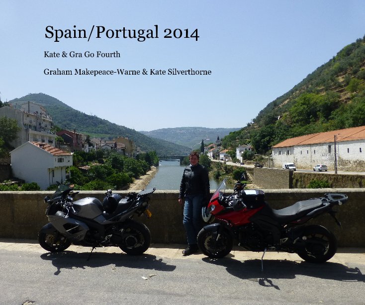 Ver Spain/Portugal 2014 por Graham Makepeace-Warne & Kate Silverthorne