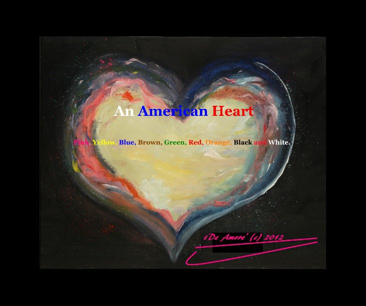 View An American Heart by Written and Illustrated by: Tracie Denise