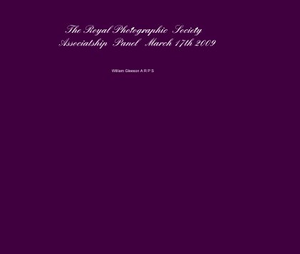 The Royal Photographic Society Associatship Panel March 17th 2009 book cover