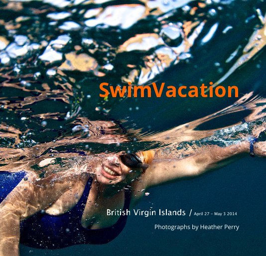 Visualizza SwimVacation di Photographs by Heather Perry