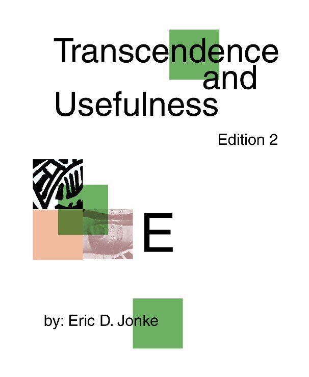 Visualizza Transcendence and Usefulness di Eric D. Jonke