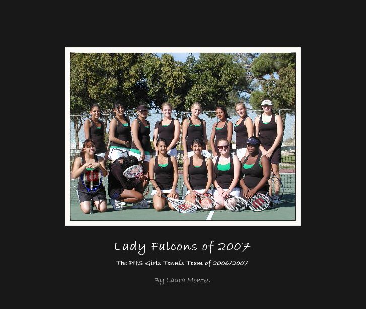 View Lady Falcons of 2007 by Laura Montes