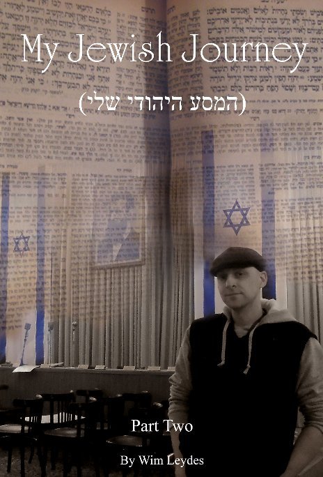 View My Jewish Journey, part II by Wim Leydes