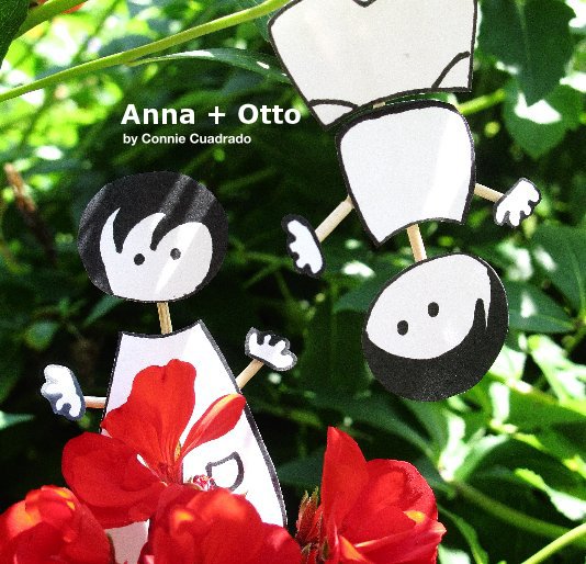 Ver Anna + Otto por Connie Cuadrado