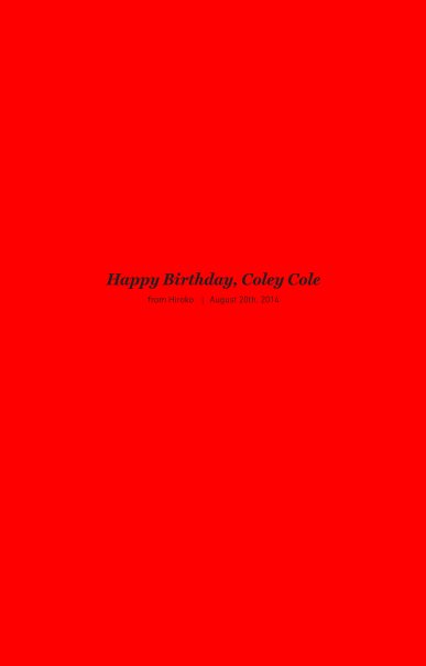 View Happy Birthday Book for Coley Cole by Hiroko Ebizaki