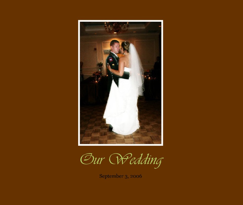 Ver Our Wedding por September 3, 2006