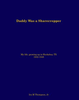 Daddy Was a Sharecropper book cover
