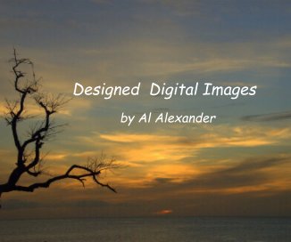 Designed Digital Images by Al Alexander book cover