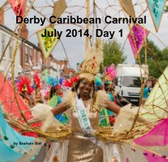 Derby Caribbean Carnival July 2014, Day 1 book cover