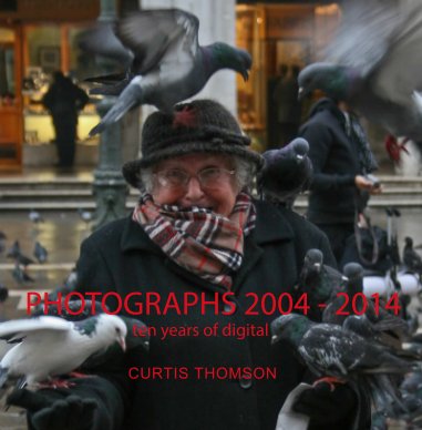 Photographs 2004 - 2014 book cover