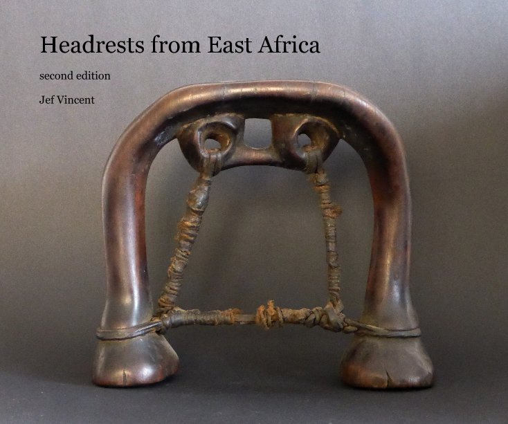 Ver Headrests from East Africa por Jef Vincent