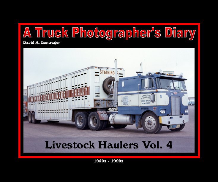 Ver Livestock Haulers Volume 4 por David A. Bontrager
