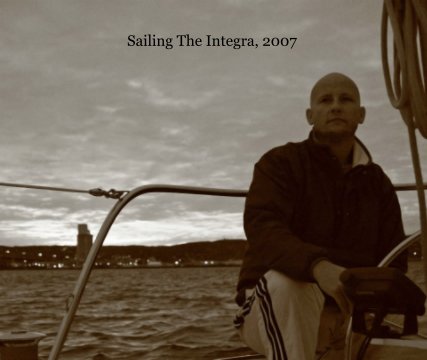 Sailing The Integra, 2007 book cover