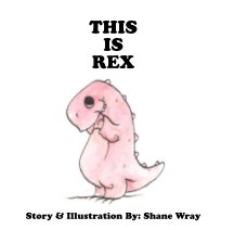 This is Rex book cover