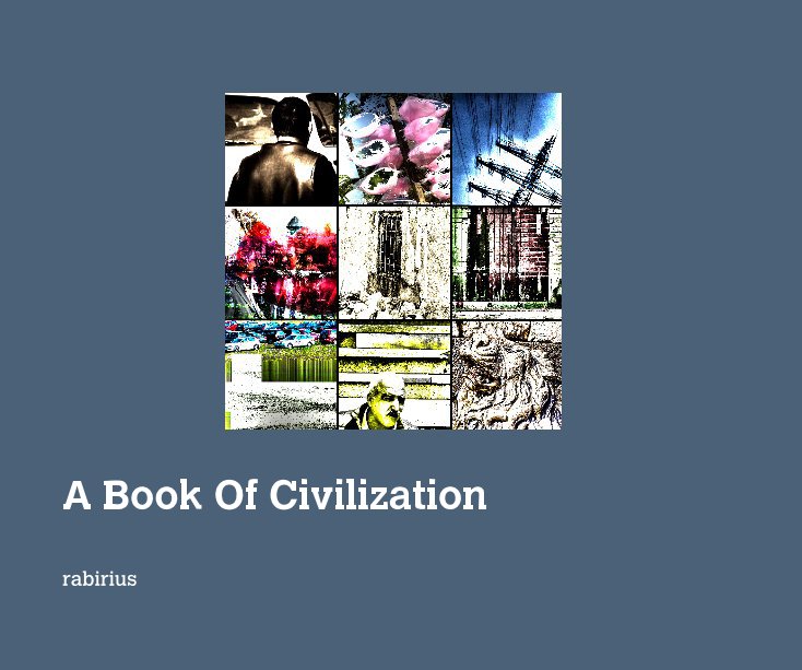 A Book Of Civilization nach rabirius anzeigen