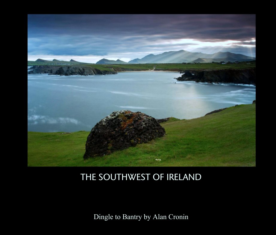 View THE SOUTHWEST OF IRELAND





jjjjjjj by Dingle to Bantry by Alan Cronin
