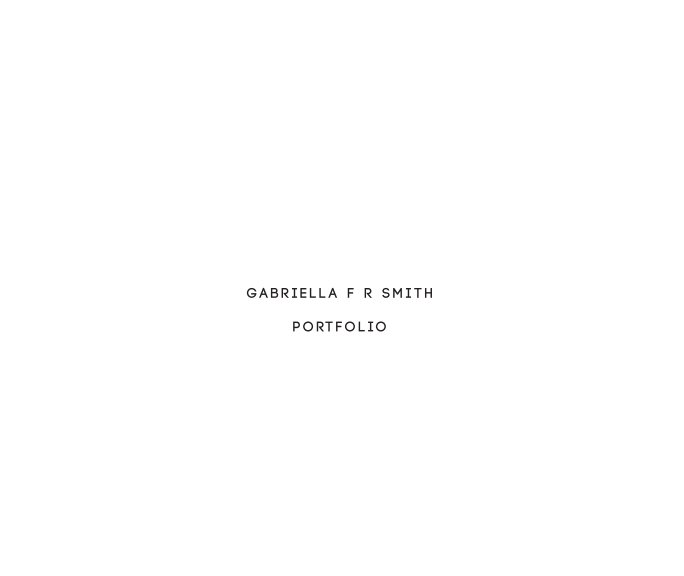 View Gabriella Smith Portfolio by Gabriella F R Smith