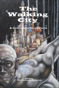 The Walking City A Journey in Three Parts book cover