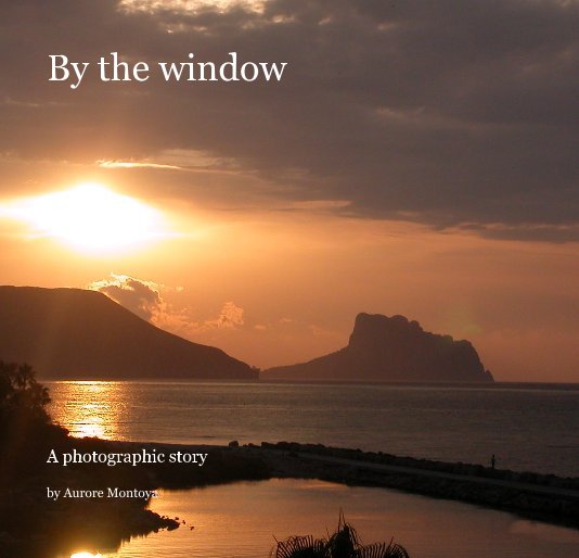 View By the window by Aurore Montoya