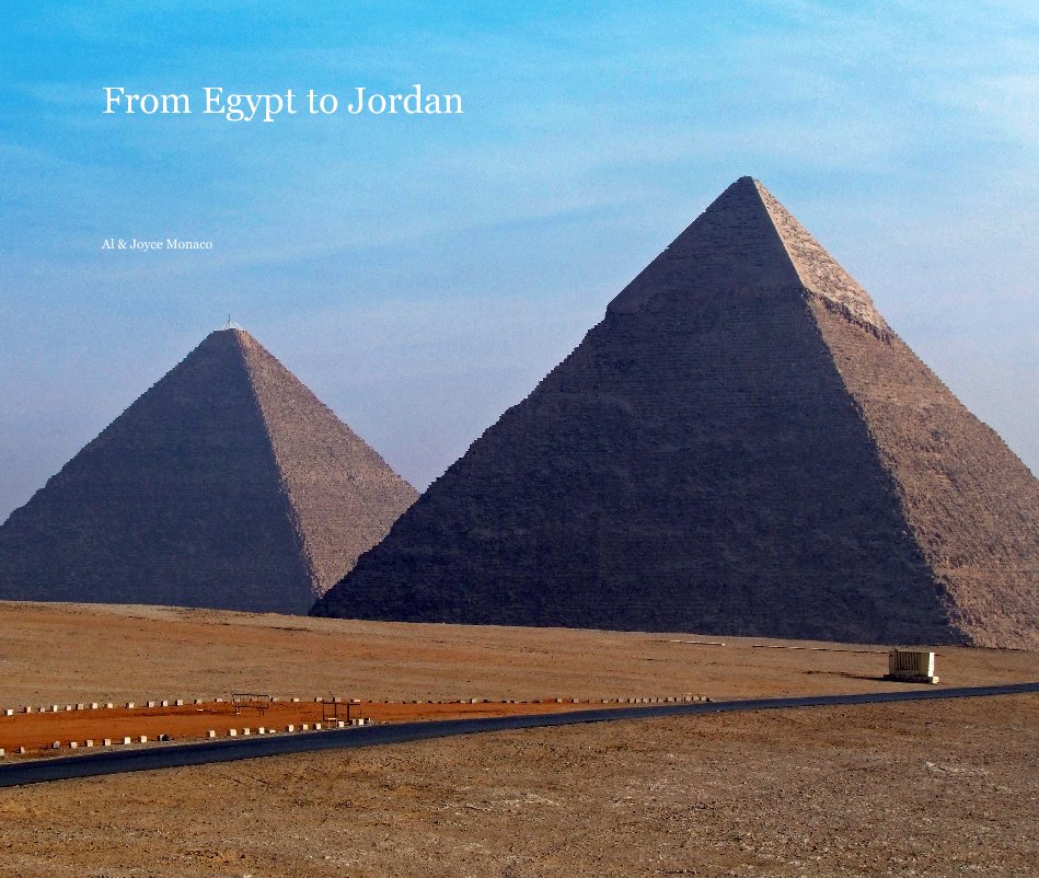 View From Egypt to Jordan by Al & Joyce Monaco