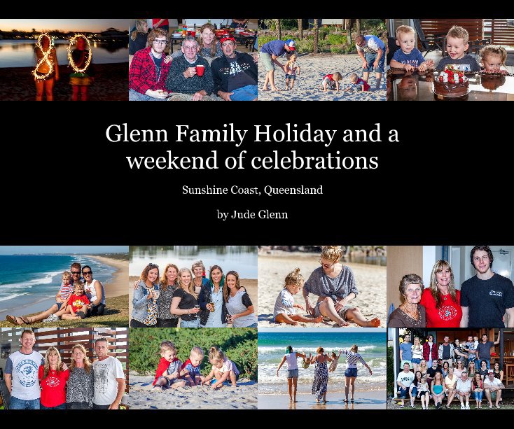 Ver Glenn Family Holiday and a weekend of celebrations por Jude Glenn