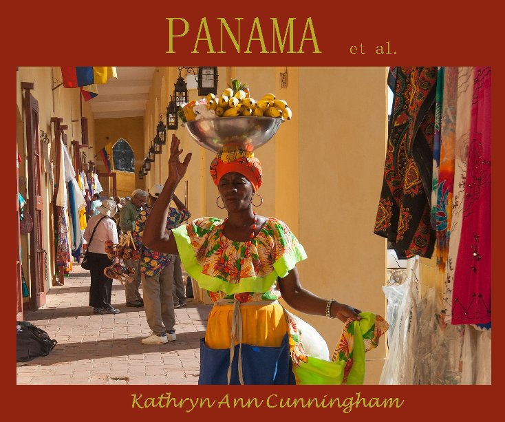 Ver OUR CRUISE TO PANAMA por Kathryn Ann Cunningham